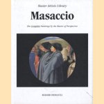 Masaccio. The complete paintings by the Master of Perspective door Richard Fremantle