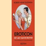 Eroticon: het ABC van de erotiek door Robert-Henk Zuidinga