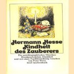 Kindheit des Zauberers: ein autobiograph. Märchen door Hermann Hesse