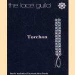 The Lace Guild. Torchon, basic technical instruction book door Mo Gibbs