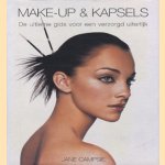 Make-up & kapsels: de ultieme gids voor een verzorgd uiterlijk door Jane Campsie