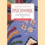 Making your own patchwork and quilting door Isabel Dibden Wright