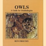 Owls: a guide for ornithologists
Ron Freethy
€ 15,00