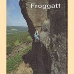 Peak climbs 3: Froggatt. Eastern gritstone door Geoff Milburn