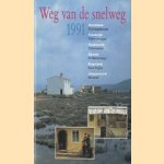 Weg van de snelweg: Europa. Duitsland: Fichtelgebergte, Frankrijk: Riom-Limoges, Oostenrijk, Stiermarken, Spanje: El Maestrazgo, Engeland: East Anglia, Joegoslavië: Slovenië door Cees Timmer