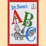 Dr. Seuss's ABC door Dr. Seuss