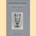 Monumenten in Zilver. Geschiedenis van het Zwolse stadszilver. door B. Dubbe