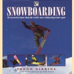 Snowboarding: all you need to know about the world's most exhilarating winter sport door Jonno Gibbins