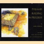 Pyramid building in progress. Including the building of Stonehenge door Karel Homburg