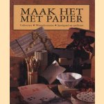 Maak het met papier: cadeautjes, woondecoraties, speelgoed en spelletjes door Gillian Souter