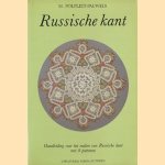 Russische kant. Handleiding voor het maken van Russische kant met 8 patronen door M. Polfliet-Pauwels