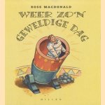 Weer zo'n geweldige dag door Ross MacDonald