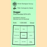 Geologische kaart: Dogger. Sheet/Kaartblad 55N-02E Solid Geology / Pre-Kwartaire geologie
diverse auteurs
€ 5,00