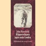 Klipperschepen jagen op London door John Edward Masefield