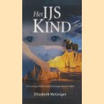 Het Ijskind door Elizabeth McGregor