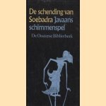 De Schending van Soebadra: Javaans schimmenspel volgens de Soerakartse traditie door J.J. Ras