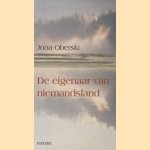 De eigenaar van niemandsland door Jona Oberski