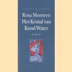 Het kristal van Koud Water door Rosa Montero