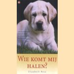 Wie komt mij halen? Achter de gesloten deuren van een dierenasiel. Een onvergetelijk portret van dieren in nood
Elizabeth Hess
€ 5,00