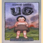 Ug: boy genius of the stone age and his search for soft trousers
Raymond Briggs
€ 6,00