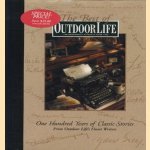 The Best of Outdoor life: one hundred years of classic stories door Todd W. Smith