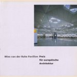 Mies van der Rohe Pavillon Preis für europäische Architektur
Manuel Gausa
€ 6,00