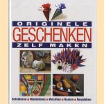 Originele geschenken zelf maken: schilderen, modelleren, vlechten, naaien, verpakken door Yvonne Grüter