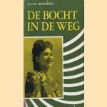 De bocht in de weg door Katie Hendriks