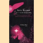 Faith, science, and African culture: African cosmology and Africa's contribution to science: proceedings of the Fifth Seminar of
C.W. du Toit
€ 8,00