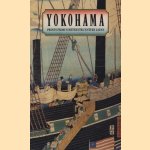 Yokohama: prints from nineteenth century Japan
Ann Yonemura
€ 15,00