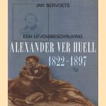 Een levensbeschrijving: Alexander Ver Huell (1822-1897)
Jan Bervoets
€ 8,00