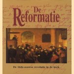 De Reformatie. De 16de-eeuwse revolutie in de kerk door Pierre Chaunu