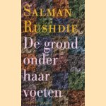 De grond onder haar voeten door Salman Rushdie