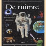 De ruimte. Een boek vol fascinerende feiten en projecten om zelf uit te voeren door Ian Graham