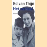 Het verhaal door Ed van Thijn