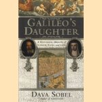 Galileo's daughter: a historical memoir of science, faith, and love door Dava Sobel