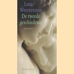 De tweede geschiedenis door Loes Wouterson