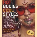 Hot bodies, cool styles: nieuwe technieken in lichaamsdecoratie door Ted Polhemus