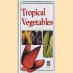 Tropical vegetables
Wendy Hutton
€ 8,00