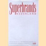 Superbrands Nederland. Het succesverhaal van topmerken in Nederland door Daphne Pappers