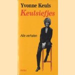 Keulsiefjes. Alle verhalen door Yvonne Keuls