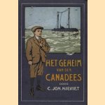 Het geheim van den Canadees door C. Joh. Kieviet