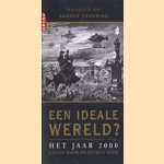 Een ideale wereld? Het jaar 2000 gezien door de eeuwen heen
Sander Hendriks
€ 5,00