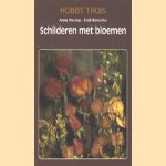 Schilderen met bloemen door Anna Herzog e.a.