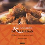 La cuisine du ramadan: 100 recettes traditionnelles door Hassiba Kabouzi