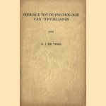 Bijdrage tot de psychologie van Tertullianus door G.J. de Vries