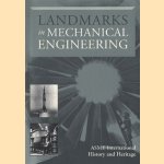 Landmarks in mechanical engineering door diverse auteurs