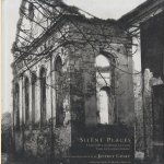 Silent places: landscapes of Jewish life and loss in eastern Europe door Jeffrey Gusky