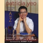 Patricia Yeo: cooking from A to Z door Patricia Yeo