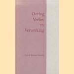 Oorlog, Verlies en Verwerking door Prof.dr. Herman Musaph